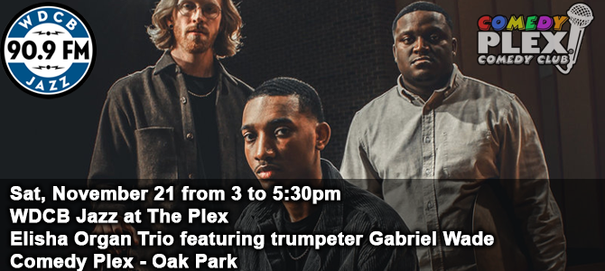 Jazz at the Plex - Elisha Organ Trio 11 21 26